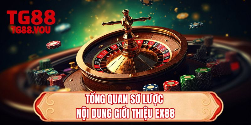 Tổng quan sơ lược nội dung giới thiệu TG88